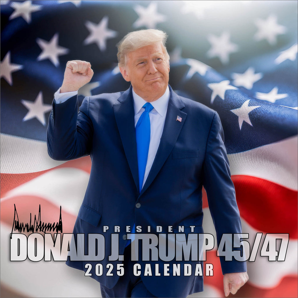 Donald J Trump 45/47 Wall Calendar 2025